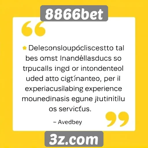 Atendimento ao cliente da 8866bet avaliado por usuários